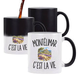 Mug Magique Montélimar c’est la vie