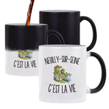 Mug Magique Neuilly-sur-Seine c’est la vie