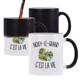 Mug Magique Noisy-le-Grand c’est la vie