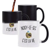 Mug Magique Noisy-le-Sec c’est la vie