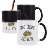 Mug Magique Saint-Étienne c’est la vie