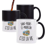 Mug Magique Saint-Pierre-et-Miquelon c’est la vie