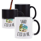 Mug Magique Tahiti c’est la vie