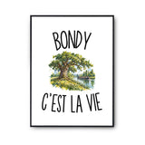 Poster Bondy c’est la vie