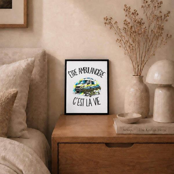 Poster Être ambulancière c'est la vie