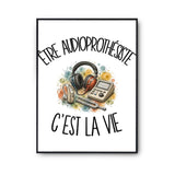 Poster Être audioprothésiste c'est la vie