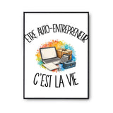 Poster Être auto-entrepreneur c'est la vie