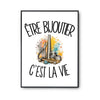 Poster Être bijoutier c'est la vie