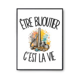 Poster Être bijoutier c'est la vie