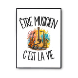 Poster Être musicien c'est la vie
