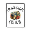 Poster Être prof d'anglais c'est la vie