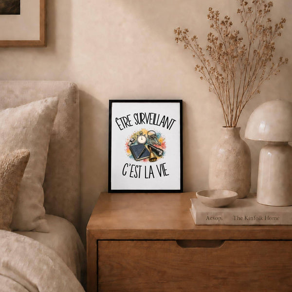 Poster Être surveillant c'est la vie