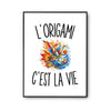Poster L’Origami c’est la vie