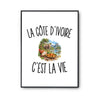 Poster La Côte d’Ivoire c’est la vie