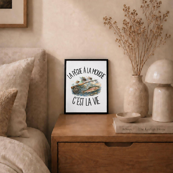 Poster La pêche à la mouche c'est la vie