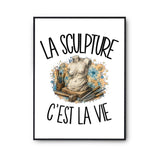 Poster La sculpture c'est la vie