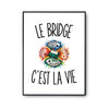 Poster Le Bridge c’est la vie