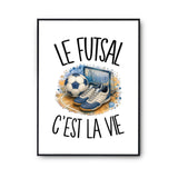 Poster Le futsal c'est la vie