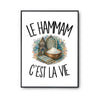 Poster Le hammam c'est la vie