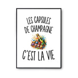 Poster Les Capsules de Champagne c’est la vie