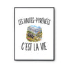 Poster Les Hautes-Pyrénées c’est la vie