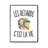 Poster Les Retards c’est la vie