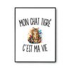 Poster Mon Chat Tigré c’est ma vie