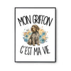 Poster Mon Griffon c'est ma vie