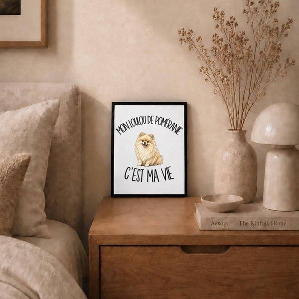 Poster Mon Loulou de Poméranie c'est ma vie