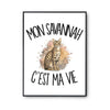 Poster Mon Savannah c'est ma vie