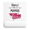 Tapis de souris Merci Maman Géniale