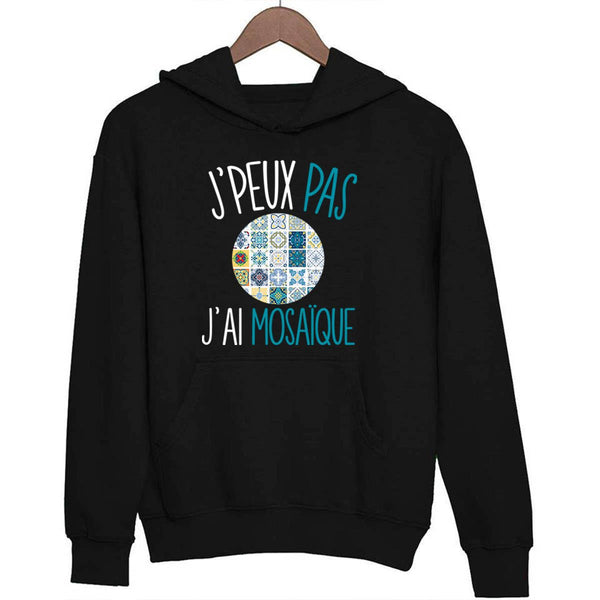Sweat à capuche J'peux pas j'ai mosaïque - Planetee