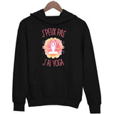 Sweat à Capuche J'peux pas j'ai Yoga - Planetee