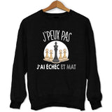 Sweat Échecs - Echec et mat - Planetee