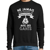 Sweat Gants Quarantenaire - Planetee