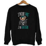 Sweat J'peux pas j'ai batterie - Planetee