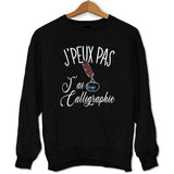 Sweat J'peux pas j'ai caligraphie - Planetee