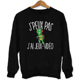 Sweat J'peux pas j'ai jeux-vidéo - Planetee
