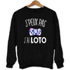 Sweat J'peux pas j'ai LOTO - Planetee