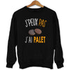 Sweat J'peux pas j'ai Palet - Planetee