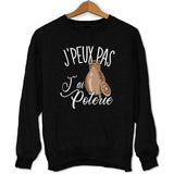 Sweat J'peux pas j'ai poterie - Planetee