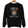 Sweat J'peux pas mes vinyles m'attendent - Planetee