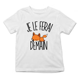T-shirt Enfant Renard | Je le ferai Demain | Bodies Collection Animaux Humour Mignon - Planetee
