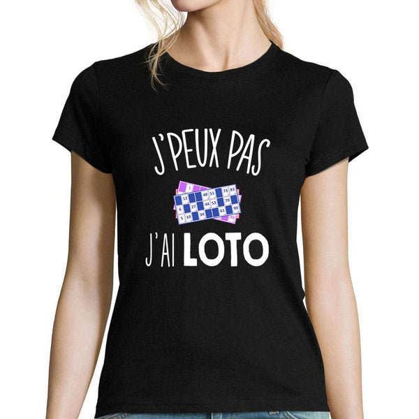 T-shirt femme J'peux pas j'ai LOTO - Planetee