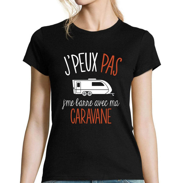 T-shirt femme J'peux pas j'me barre avec ma caravane - Planetee
