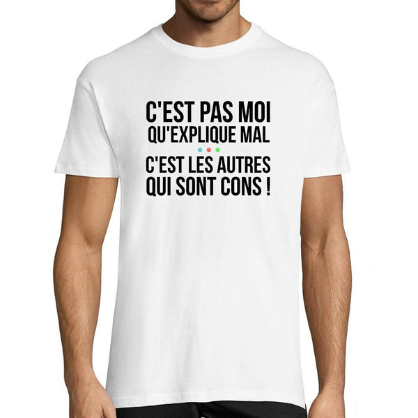 T-shirt Homme C'est pas moi qui explique mal Blanc - Planetee