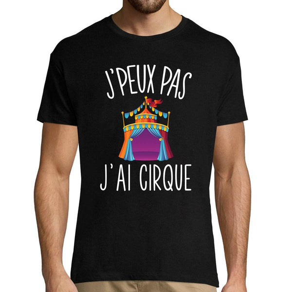 T-shirt Homme Je peux pas Cirque - Planetee