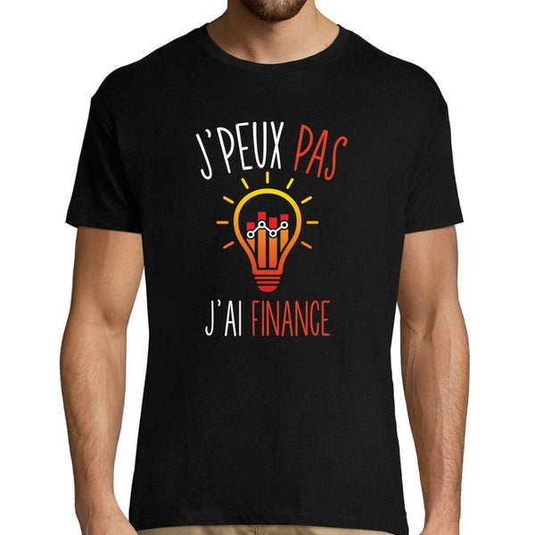 T-shirt Homme Je peux pas j'ai finance - Planetee
