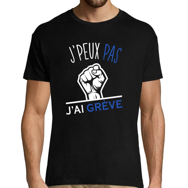 T-shirt Homme Je peux pas j'ai grève - Planetee