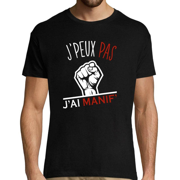 T-shirt Homme Je peux pas j'ai manif - Planetee